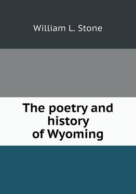 Book cover for The poetry and history of Wyoming