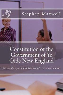 Book cover for Constitution of the Government of Ye Olde New England