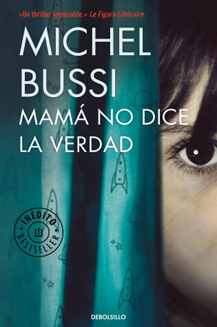 Cover of Mamá no dice la verdad / Mommy Isn't Telling the Truth