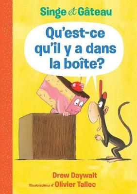 Book cover for Singe Et Gâteau: Qu'est-CE Qu'il Y a Dans La Boîte?