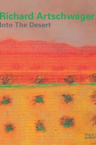 Cover of Richard Artschwager: Into the Desert