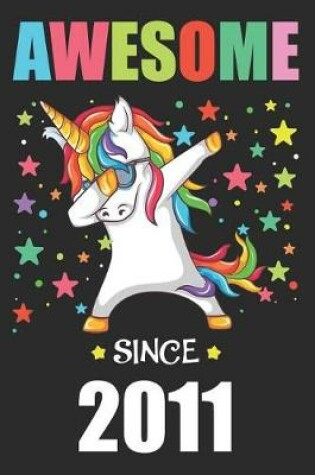 Cover of Awesome Since 2011 Party Dabbing Unicorn