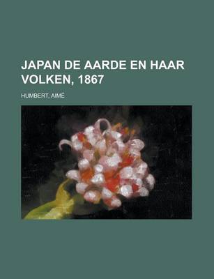 Book cover for Japan de Aarde En Haar Volken, 1867