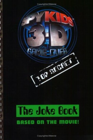 Cover of Spy Kids 3d the Joke Book