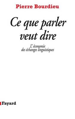 Book cover for Ce Que Parler Veut Dire