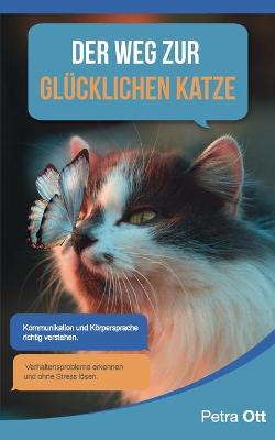 Book cover for Der Weg zur glücklichen Katze