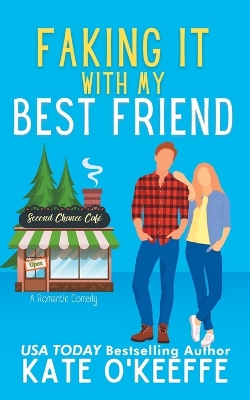 Book cover for Faking It With My Best Friend