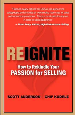 Book cover for Reignite - How to Rekindle Your Passion for Selling