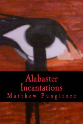 Book cover for Alabaster Incantations