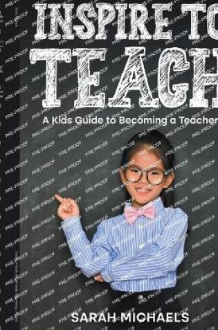 Cover of Inspire to Teach