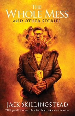 Book cover for The Whole Mess and Other Stories
