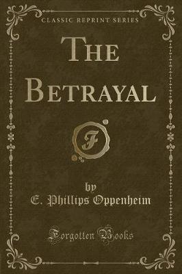 Book cover for The Betrayal (Classic Reprint)