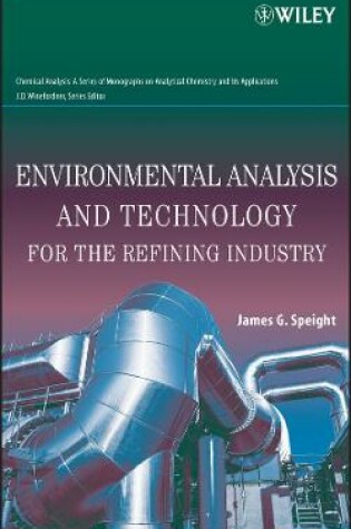 Cover of Environmental Analysis and Technology for the Refining Industry