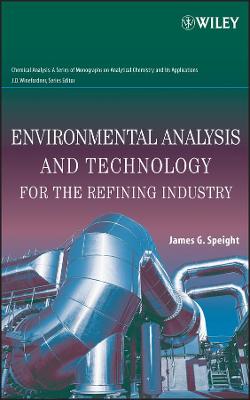 Book cover for Environmental Analysis and Technology for the Refining Industry