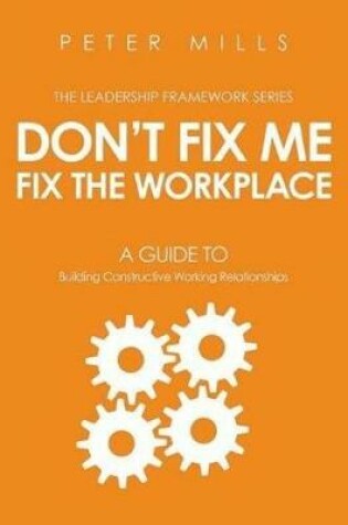 Cover of Don't Fix Me, Fix the Workplace