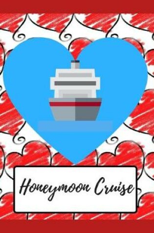 Cover of Honeymoon Cruise Planner and Journal