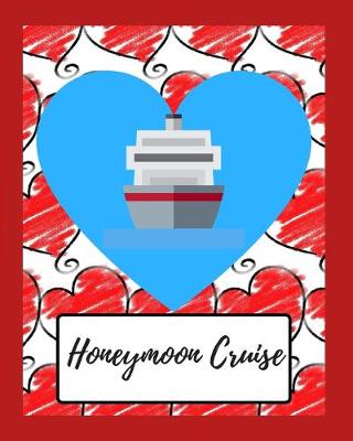 Book cover for Honeymoon Cruise Planner and Journal