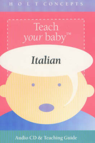 Cover of Teach Your Baby Italian