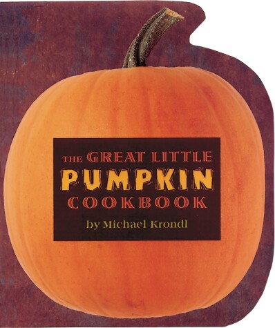 Cover of The Great Little Pumpkin Cookbook