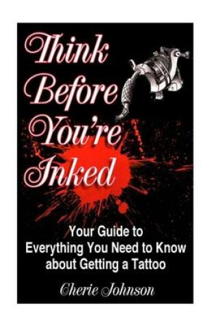 Cover of Think Before You're Inked