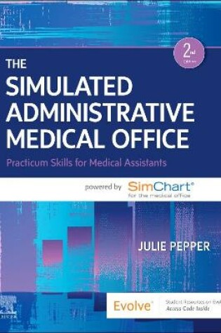 Cover of The Simulated Administrative Medical Office - E-Book