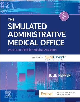 Book cover for The Simulated Administrative Medical Office - E-Book