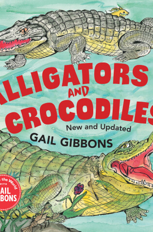 Cover of Alligators and Crocodiles (New & Updated)