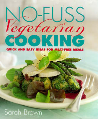 Book cover for No-fuss Vegetarian Cooking