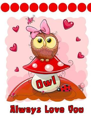 Book cover for Owl Always Love You