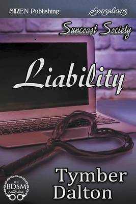 Book cover for Liability [Suncoast Society] (Siren Publishing Sensations)