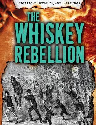 Book cover for The Whiskey Rebellion