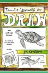 Book cover for Teach Yourself to Draw - Sea Cretures