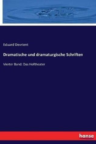Cover of Dramatische und dramaturgische Schriften