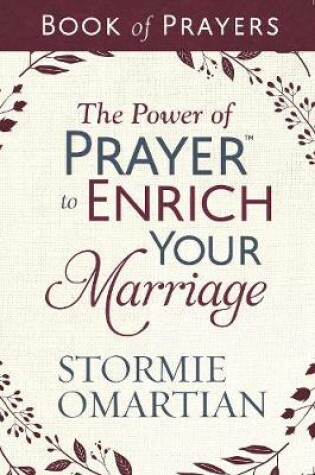 Cover of The Power of Prayer to Enrich Your Marriage Book of Prayers
