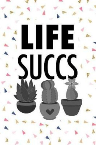 Cover of Life Succs