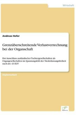 Cover of Grenzüberschreitende Verlustverrechnung bei der Organschaft