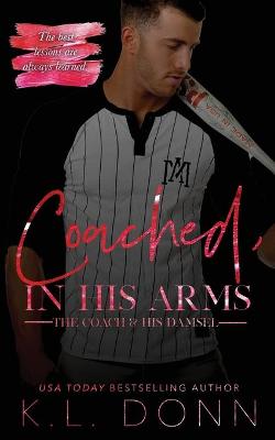 Cover of Coached, In His Arms