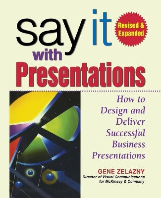 Book cover for Say It with Presentations, 2e REV and Exp Ed (Pb)