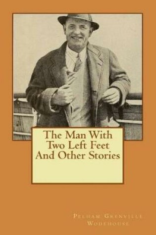 Cover of The Man With Two Left Feet And Other Stories