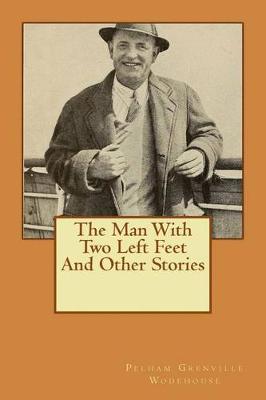 Book cover for The Man With Two Left Feet And Other Stories