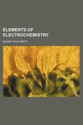 Cover of Elements of Electrochemistry