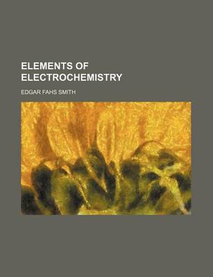 Book cover for Elements of Electrochemistry