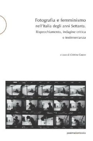 Cover of Fotografia e femminismo nell'Italia degli anni Settanta