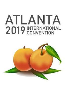 Book cover for Atlanta 2019 International Convention