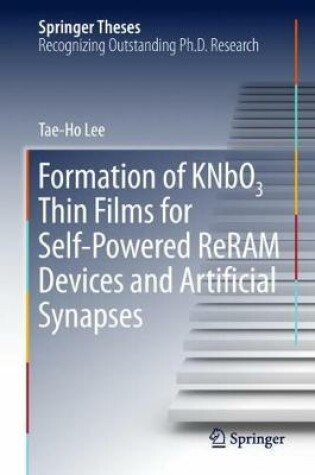 Cover of Formation of KNbO3 Thin Films for Self-Powered ReRAM Devices and Artificial Synapses