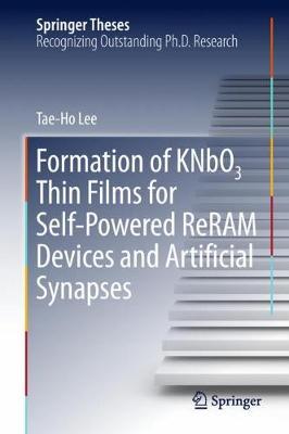 Cover of Formation of KNbO3 Thin Films for Self-Powered ReRAM Devices and Artificial Synapses