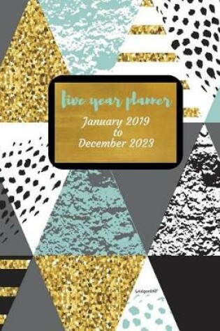 Cover of 2019 - 2023 Goldgardina Five Year Planner