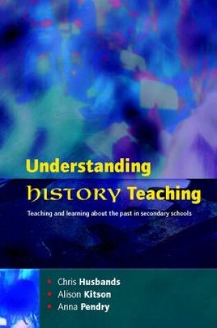 Cover of Understanding History Teaching