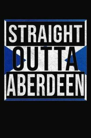 Cover of Straight Outta Aberdeen