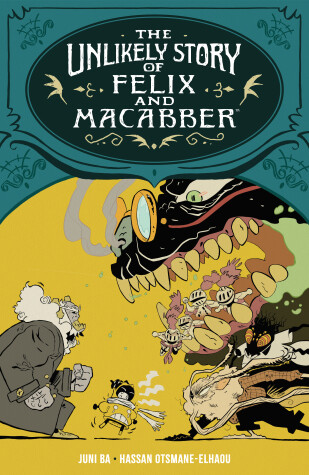 Book cover for The Unlikely Story of Felix and Macabber